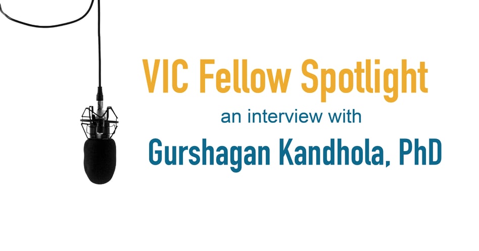 VIC Fellows Spotlight: Gurshagan Kandhola, PhD